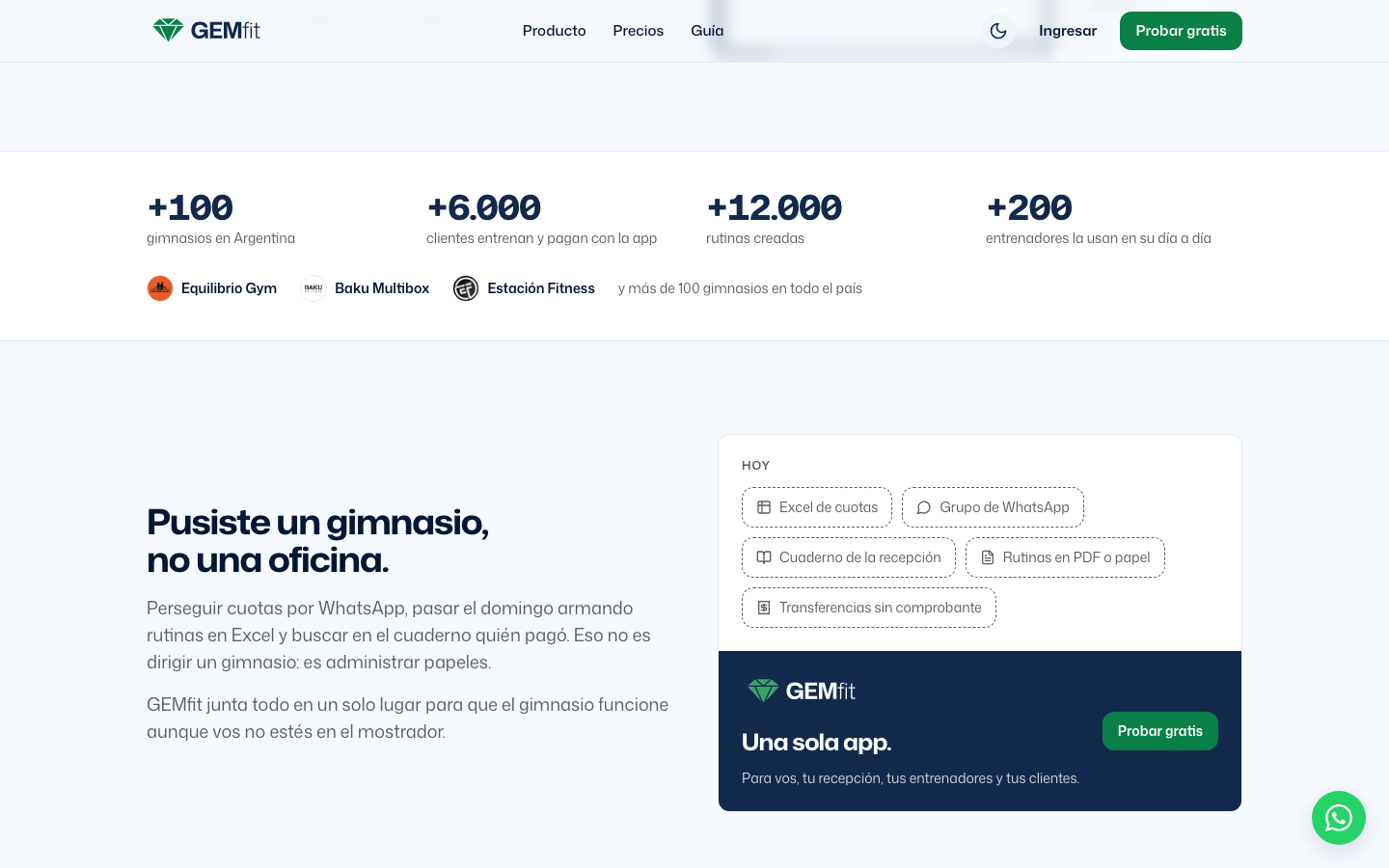 Sección Pusiste un gimnasio, no una oficina: a la izquierda el texto, a la derecha la tarjeta Hoy con Excel de cuotas, Grupo de WhatsApp, Cuaderno de la recepción, Rutinas en PDF o papel y Transferencias sin comprobante, y debajo la franja azul Una sola app con el botón Probar gratis